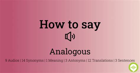 How to pronounce analogous .